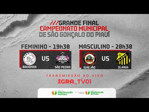 🏆 FINAL DO CAMPEONATO MUNICIPAL DE SÃO GONÇALO DO PIAUÍ AO VIVO | FEMININO E MASCULINO