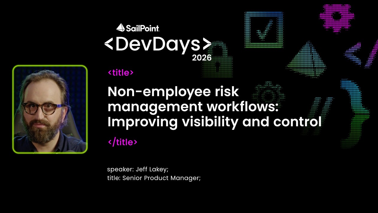 Non-employee risk management workflows: Improving visibility and control