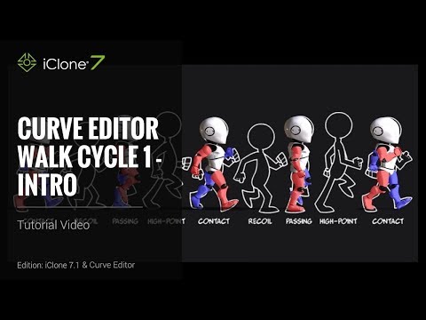 iClone 7.1 Tutorial - Curve Editor: Walk Cycle 1 Intro