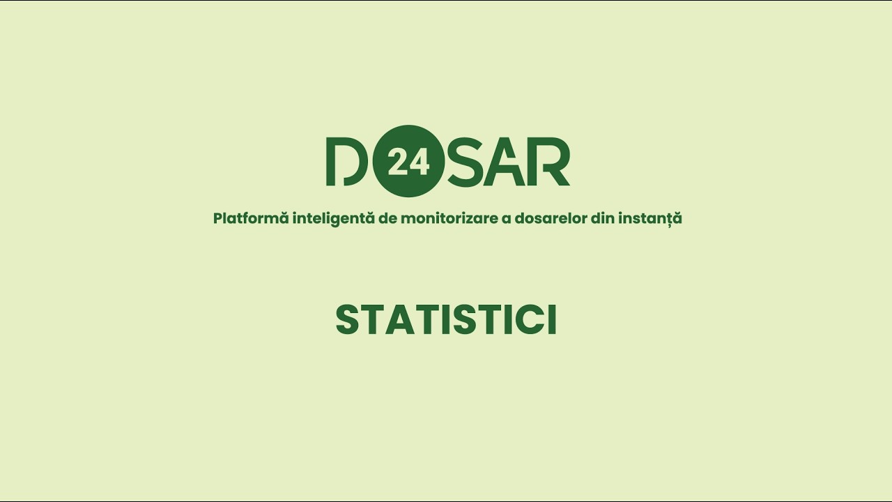 Statistici dosare pe Dosar24 — Dashboard analitic pentru avocați