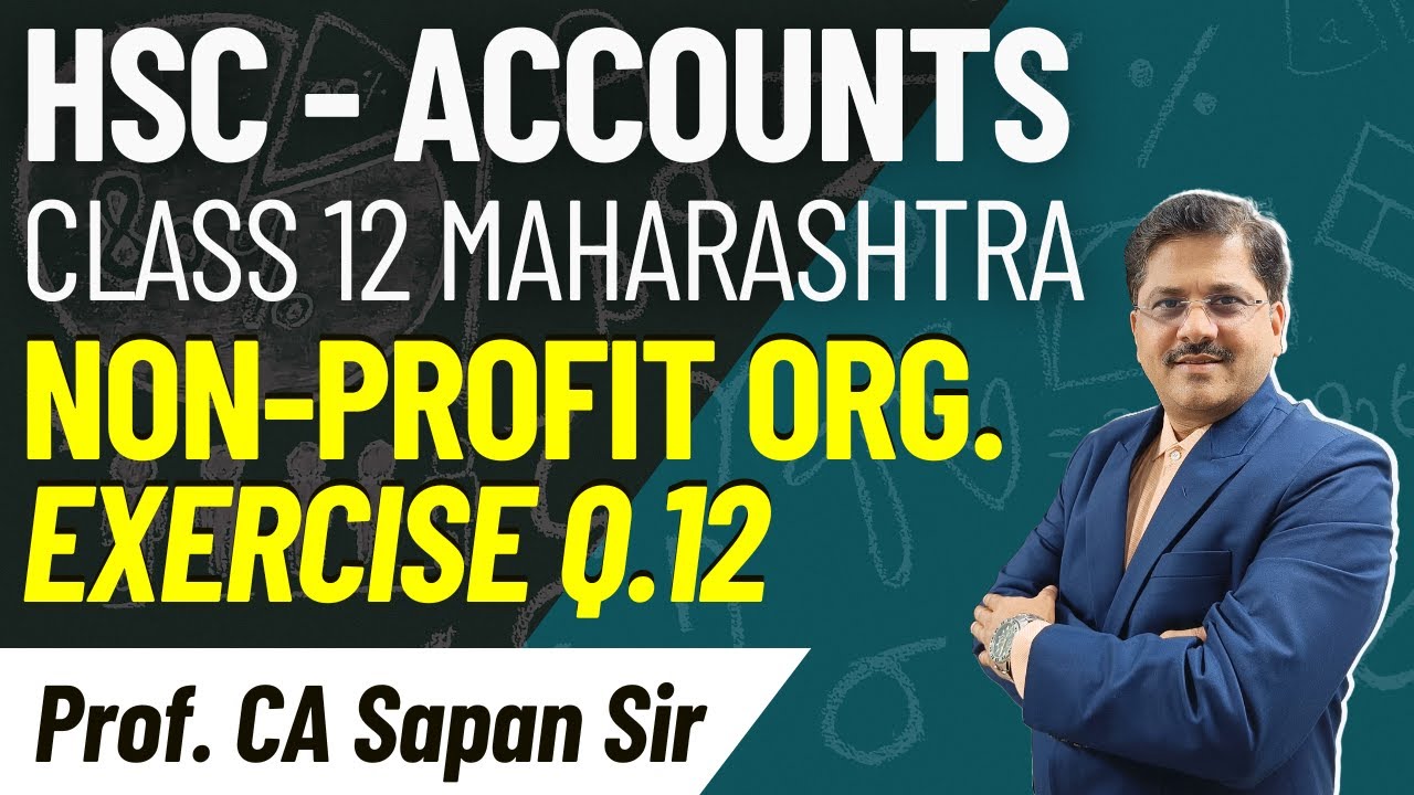 Q.12 Dhananjay Library | NPO | Accounts | HSC Class 12 | CA Sapan Sir