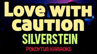 Love with caution 🎤 Silverstein (karaoke) #lyrics  #lyricvideo  #minusone
