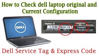 How to find dell laptop original and current configuration
