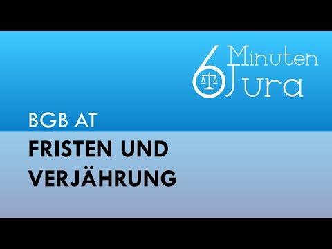 BGB AT - Fristen und Verjährung