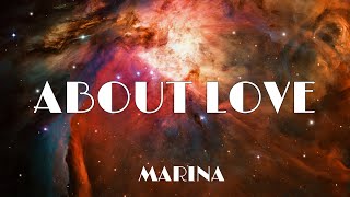 MARINA - About Love (Lyrics)