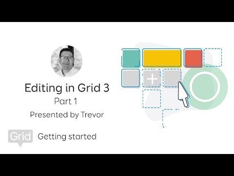 Editing in Grid 3 Webinar: Part 1