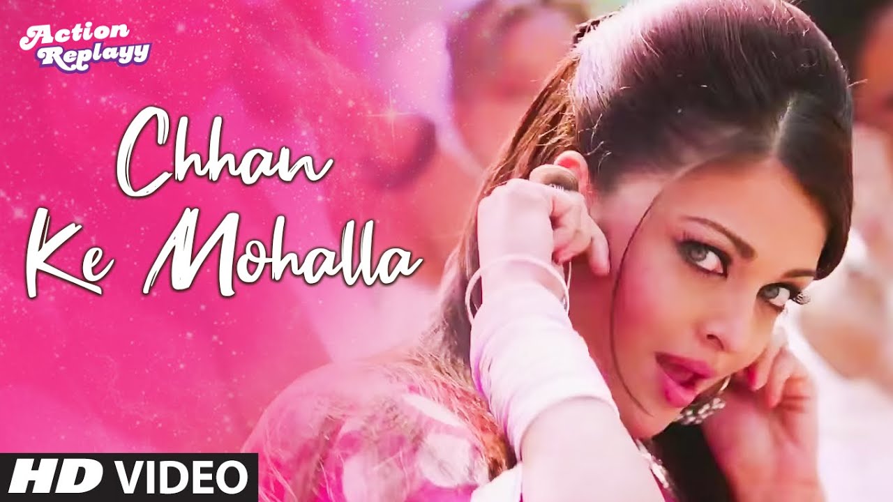 Chhan Ke Mohalla (Remix) Lyrics | Action Replayy | Sunidhi Chauhan, Ritu Pathak | Pritam Chakraborty