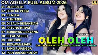 Download lagu OLEH OLEH - JAUH KO PERGI - C.I.N.T.A || ADELLA FULL ALBUM - OM ADELLA TERBARU 2026 mp3