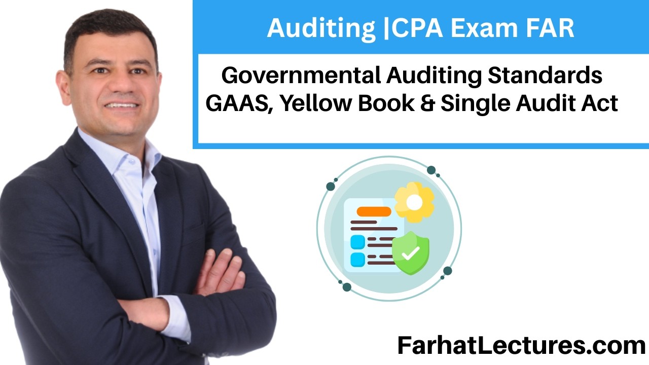Government Auditing Standards - Yellow Book Course | Governmental Accounting | CPA Exam FAR
