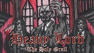 HEAVY LORD - The Holy Grail (2009) Full Album Official (Doom Metal / Sludge)