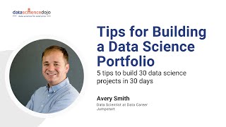  - Tips to Build Data Science Projects and Portfolio