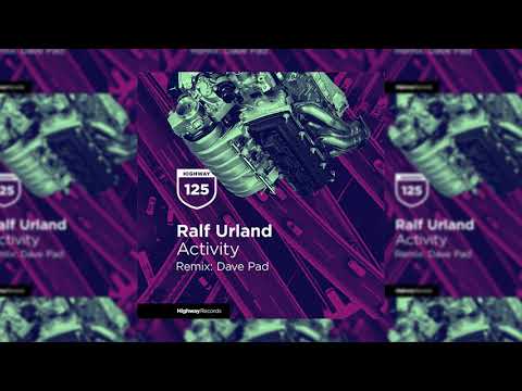 Ralf Urland - Activity (Dave Pad Remix)