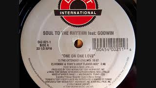 Soul To The Rhythm - One On One Love (Ronnie & Tony's Deep Flavor Mix)(1995)