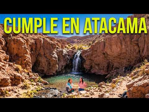 Cumpleaños Cascada Escondida - San Pedro de Atacama