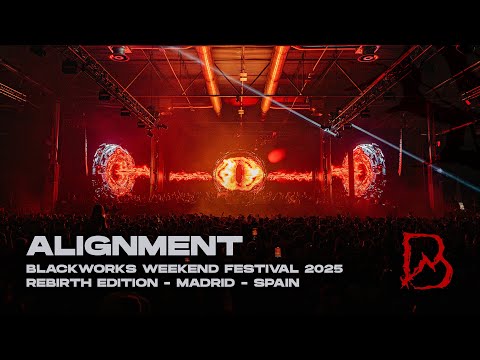 ALIGNMENT @ BLACKWORKS WEEKEND FESTIVAL - REBIRTH EDITION
