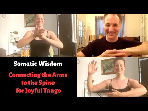 Organizing the Spine for Joyful Tango (Somatic Wisdom Session)