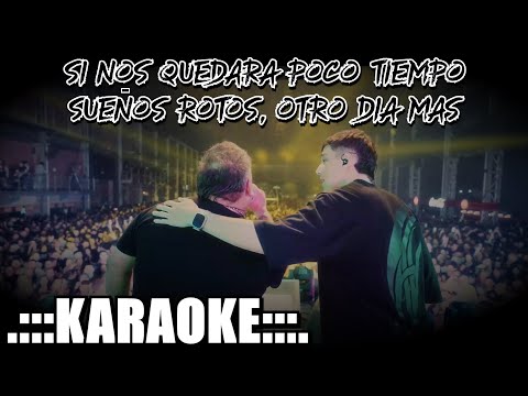 Q Lokura, El Tano Romero Si nos quedara poco tiempo, Sueños rotos, Otro dia mas ( KARAOKE PREM ♪ )