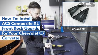 How-to: Install XL Front Rock Guards on Your Chevrolet C7 Corvette | ACS Composite