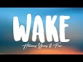 Hillsong Young & Free - Wake (Lyrics)