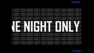 One Night Only - All I Want