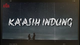 Download lagu Lagu Sunda - KA'ASIH INDUNG (Lirik Vidio) mp3