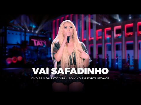 DVD Baú da Taty Girl - Vai Safadinho - Ao vivo em Fortaleza-CE