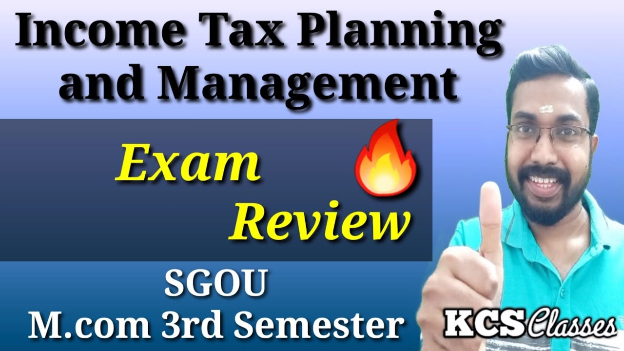 Exam Review| Income Tax Planning and Management|SGOU M.com 3rd Semester 