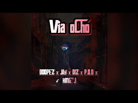 VIII St. - Dopezz X Dee Koy X Diz X P.O.D  FT. Kingdjey