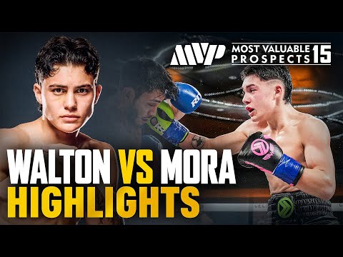 WANNA WALTON PUTS ON A SHOW - WALTON v MORA | MVP Prospects 15 RECAP HIGHLIGHTS
