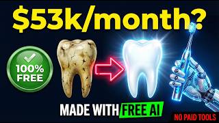 $53k/Month Making Tooth Cleaning Videos? (Free AI Method)