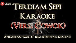 Download lagu Terdiam sepi karaoke versi cowok... mp3