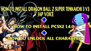 Tutorial Install DBZ Super Tenkaichi 3 v3+Setting PCSX2+SaveData (Unlock All Character)