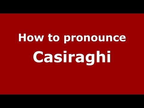 How to pronounce Casiraghi