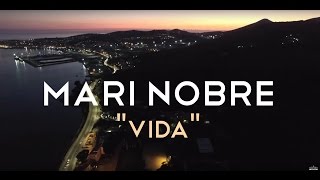 Mari Nobre VIDA  (OFFICIAL VIDEO)
