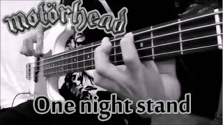 ►One night stand-Motörhead Bass Cover (Standard Tuning).