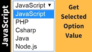 How To Get Selected Option Value From Drop Down List Using JavaScript [ with source code ]