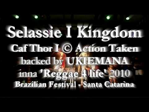 Selassie I Kingdom - Caf Thor I (Action Taken)  Ukiemana, Brazil Reggae 4 Life Festival-2010