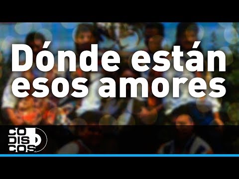 Donde Están Esos Amores, Los Diablitos - Audio