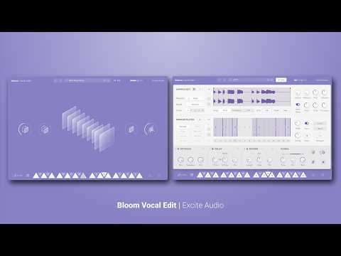Excite Audio releases Bloom Vocal Edit - Gearspace