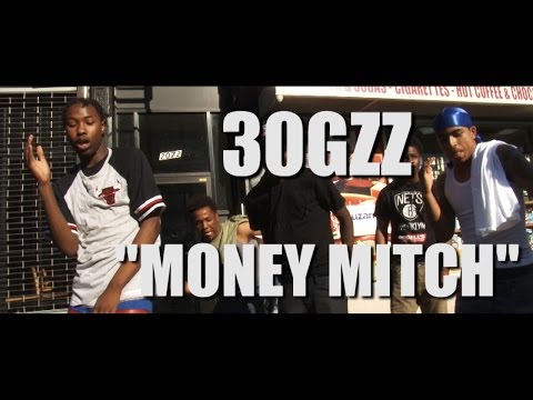 30Gzz - "Money Mitch" | Shot By @MansaFID
