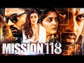 Mission 118 (2022) | New Released Full Hindi Dubbed Movie | Kalyan Ram, Nivetha T, Shalini Pandey