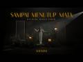MAHALINI - SAMPAI MENUTUP MATA (OFFICIAL MUSIC VIDEO)