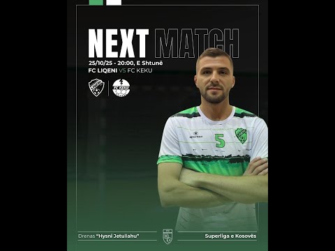 FC LIQENI vs FC KEKU 🗓️ E Shtune 25.10.2025 🕗 20:00