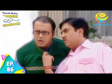Sodhi's Efforts | Taarak Mehta Ka Ooltah Chashmah | Full Episode 86