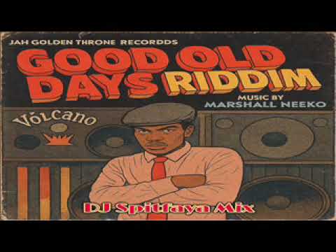Good Old Days Riddim Mix'2025_SHADRAK)JAH RISE_VINNy_Christelle_Bad Card_Sheeba_Eliah_Vashan_Lenzo_M