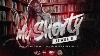 Jewel D x My Shorty