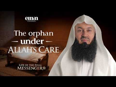 The Orphan of Makkah — Mufti Menk