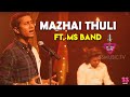 Mazhai Thuli Unplugged Ft MS Band Music Cover Episode 15 Music Cafe From SS Music