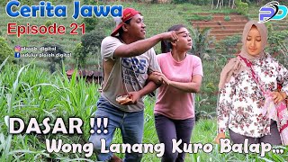 Download lagu DASAR ! WONG LANANG KURO BALAP || Eps 21 || Cerita Jawa mp3