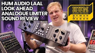 Video thumbnail for Hum Audio LAAL Look Ahead Analogue Limiter Sound Review by Audio Animals Studio